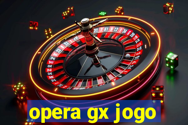 opera gx jogo